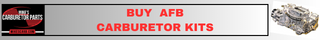Carter AFB Carburetor Kits