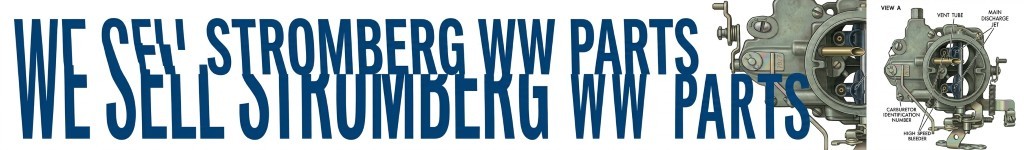 We Sell Stromberg Parts